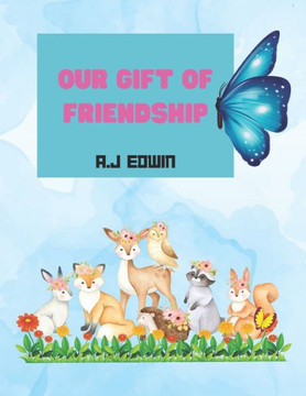 Our Gift of Friendship
