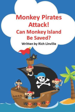 Monkey Pirates Attack : Can Monkey Island Be Saved? Monkey Pirates Attack : Can Monkey Island Be Saved?