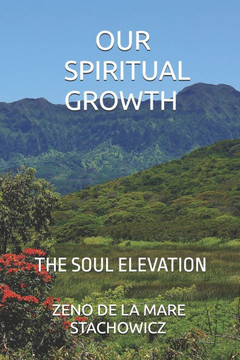 Our Spiritual Growth: The Soul Elevation