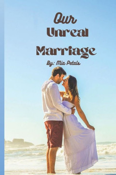 Our Unreal Marriage