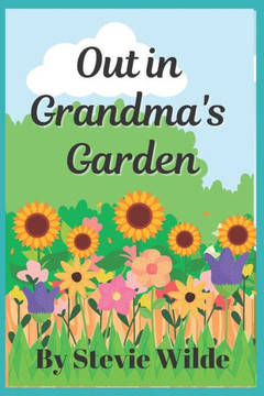 Out in Grandma's Garden