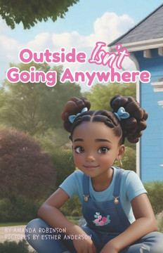 Outside Isn't Going Anywhere