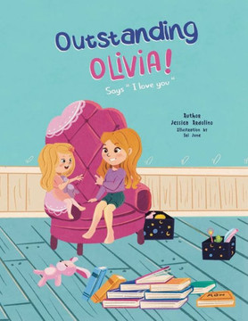 Outstanding Olivia: Says I love you