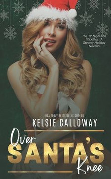 Over Santa's Knee: A Steamy Holiday Novella