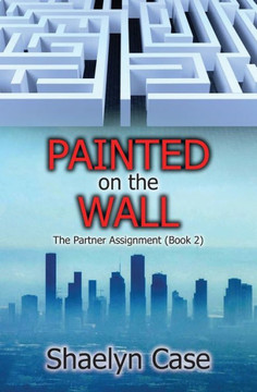 Painted on the Wall: The Partner Assignment (Book 2)