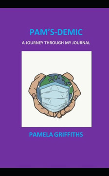 Pam'sDemic: A journey through my journal