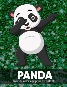 Panda livre de coloriage pour les enfants: Pleine conscience avec des pages couleur anti-stress