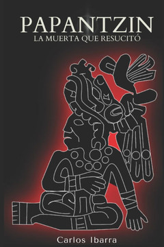 Papantzin: La muerta que resucitó