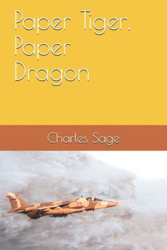 Paper Tiger, Paper Dragon