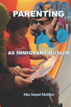 Parenting: As Immigrant Muslim
