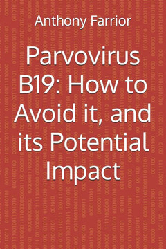 Parvovirus B19: How to Avoid it, and its Potential Impact