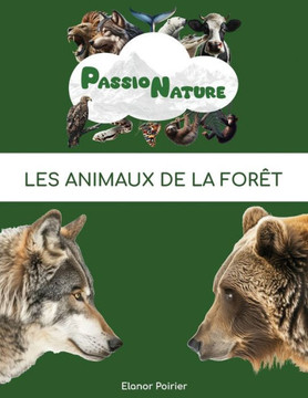 Passion Nature: Les animaux de la forêt