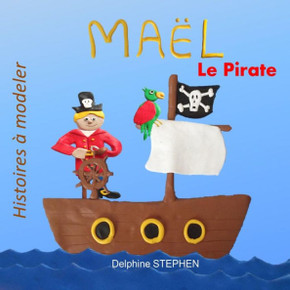 Maël Le Pirate (Les Aventures De Mon Prénom) (French Edition)