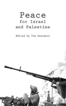Peace for Israel and Palestine: an anthology of poetry Peace for Israel and Palestine: an anthology of poetry
