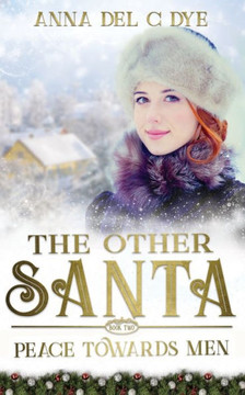 Peace Towards Men: The Other Santa