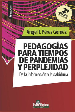 Pedagogía para tiempos de pandemia y perplejidad: De la información a la sabiduría