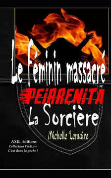 Peirrenita la Sorcière, Le Féminin massacré