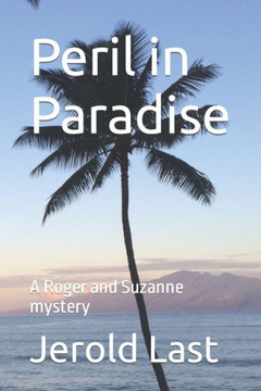 Peril in Paradise: A Roger and Suzanne mystery
