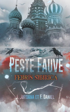 Peste Fauve: Febris sibirica
