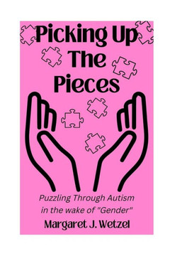 Picking Up the Pieces: Puzzling Through Autism in the wake of ""Gender""