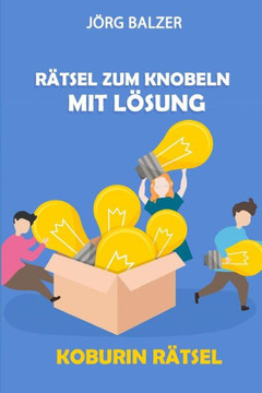 Rätsel Zum Knobeln Mit Lösung : Koburin Rätsel