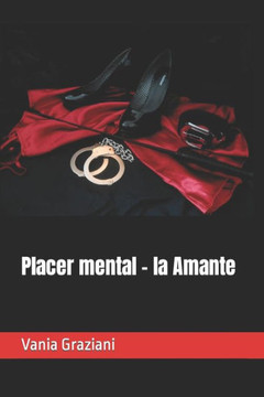 Placer mental - la Amante