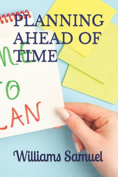 Planning Ahead of Time