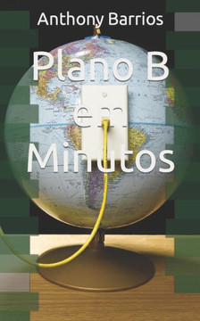 Plano B em Minutos Plano B em Minutos