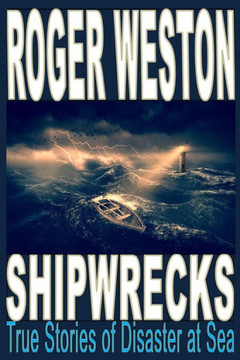 Shipwreck: True Stories Of Disaster At Sea
