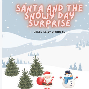 Santa and the Snowy Day Surprise