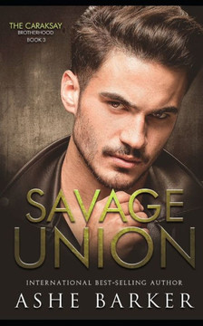 Savage Union: The Caraksay Brotherhood (Book 3)