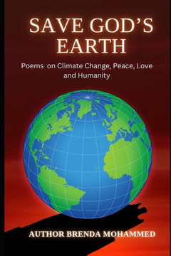 Save God's Earth: Poems on Climate Change, Peace, Love, and Humanity