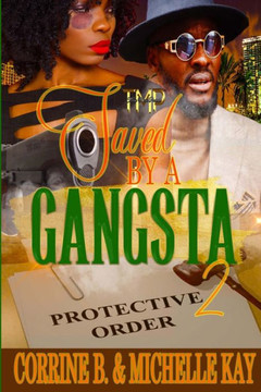 Saved by a Gangsta 2 (Finale)