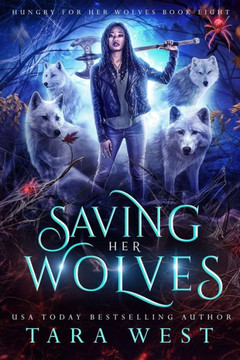 Saving Her Wolves Saving Her Wolves