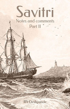 Savitri-Notes and Comments: Part II