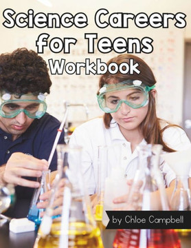 Science Careers for Teens: Reading Comprehension Passages with Questions and Answers