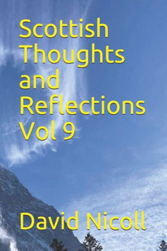 Scottish Thoughts and Reflections Vol 9