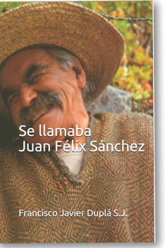 Se llamaba Juan Félix Sánchez