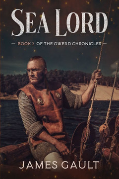 Sea Lord: Book 2 of the Owerd Chronicles Sea Lord: Book 2 of the Owerd Chronicles