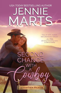 Second Chance With a Cowboy: A Flirty Cowboy/Curvy Heroine, Second Chance, Small Town Western Romance