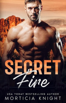 Secret Fire: An M/M Grumpy/Sunshine Romance