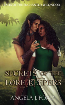 Secrets of the Lore Keepers: A Fairy Tale Romance