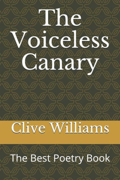 The Voiceless Canary : The Best Poetry Book