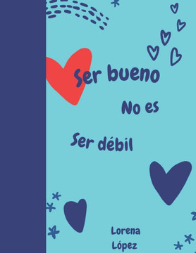Ser bueno no es ser débil.