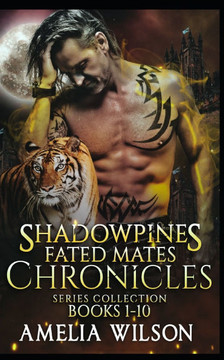 Shadowpines Fated Mates Chronicles Series Collection: Book 1-10: Paranormal Shifter Romance