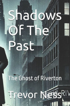 Shadows Of The Past: The Ghost of Riverton