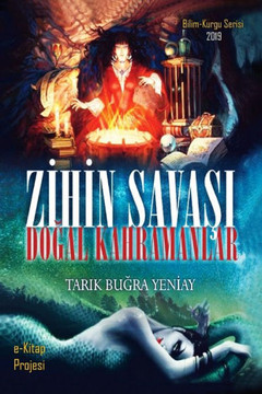 Zihin Savasi: "Dogal Kahramanlar"