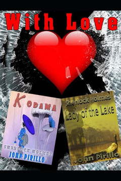 Sherlock Holmes Kodama and Lady of the Lake: A Valentine's Gift with Love