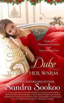 She's Got a Duke to Keep Her Warm: a steamy standalone Regency romance