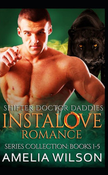 Shifter Doctor Daddies Instalove Romance Series Collection: Books 1-5: Paranormal Shifter Romance